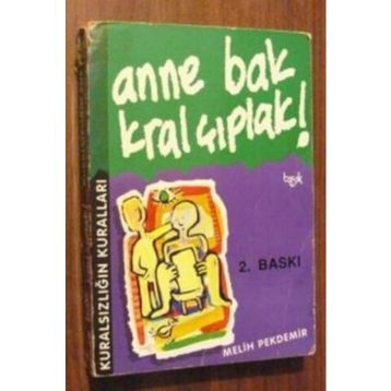 Anne Bak Kral Çıplak! - Melih Pekdemir