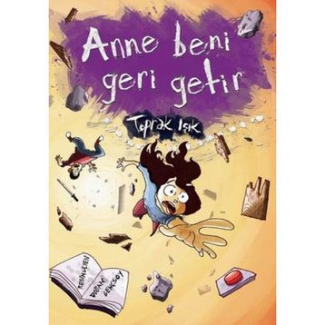 ANNE BENI GERI GETIR - TOPRAK IŞIK