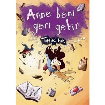 ANNE BENI GERI GETIR - TOPRAK IŞIK