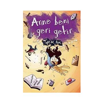ANNE BENI GERI GETIR - TOPRAK IŞIK