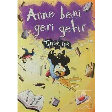 ANNE BENI GERI GETIR - TOPRAK IŞIK