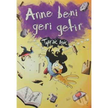 ANNE BENI GERI GETIR - TOPRAK IŞIK