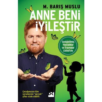 Anne Beni İyileştir / M. Barış Muslu