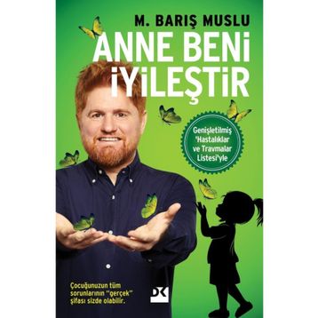 Anne Beni İyileştir / M. Barış Muslu
