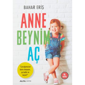 Anne Beynim Aç - Bahar Eriş