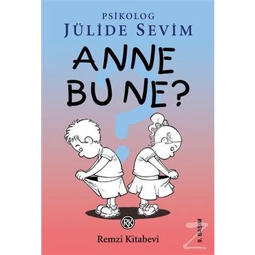 ANNE BU NE? - JÜLİDE SEVIM