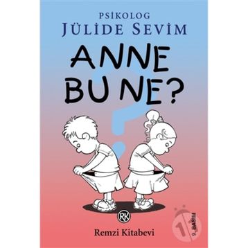 ANNE BU NE? - JÜLİDE SEVIM