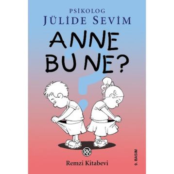 ANNE BU NE? - JÜLİDE SEVIM