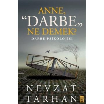 Anne Darbe Ne Demek? - Nevzat Tarhan