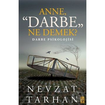 Anne Darbe Ne Demek? - Nevzat Tarhan