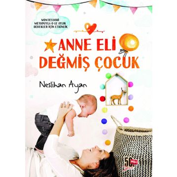 Anne Eli Değmiş Çocuk - Neslihan Ayan