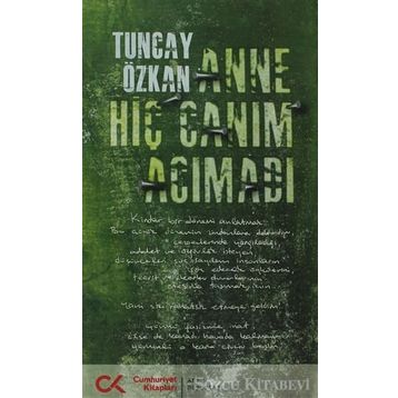 Anne Hiç Canım Acımadı - Tuncay Özkan