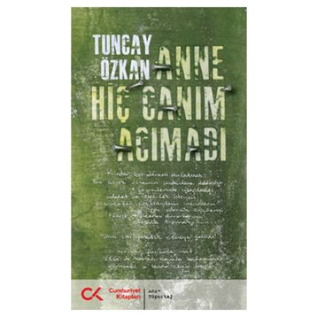 Anne Hiç Canım Acımadı - Tuncay Özkan