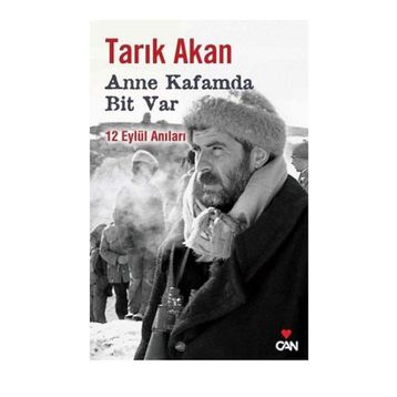 Anne Kafamda Bit Var - Tarık Akan Can