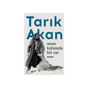 Anne Kafamda Bit Var - Tarık Akan Can