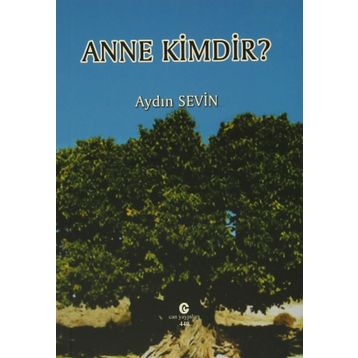 Anne Kimdir? - Aydın Sevin