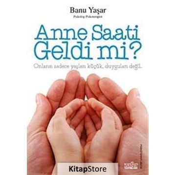 Anne Saati Geldi mi? - Banu Yaşar