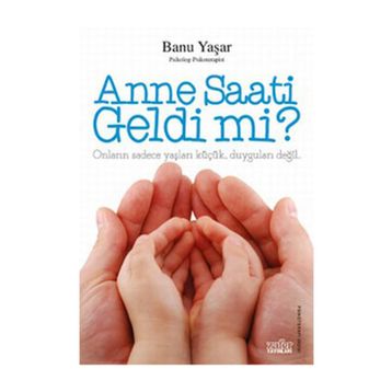 Anne Saati Geldi mi? - Banu Yaşar
