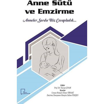 Anne Sütü ve Emzirme - Prof. Dr. Nursan Çınar