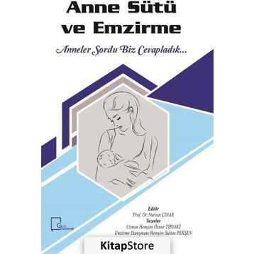 Anne Sütü ve Emzirme - Prof. Dr. Nursan Çınar