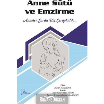 Anne Sütü ve Emzirme - Prof. Dr. Nursan Çınar