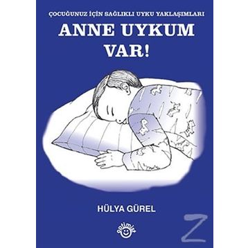 Anne Uykum Var! - Hülya Gürel