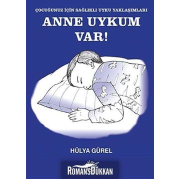 Anne Uykum Var! - Hülya Gürel