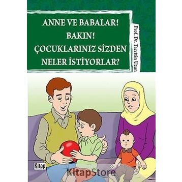 ANNE VE BABALAR! BAKIN! ÇOCUKLARINIZ SIZDEN NELER İSTIYORLAR? - TACETTIN UZUN