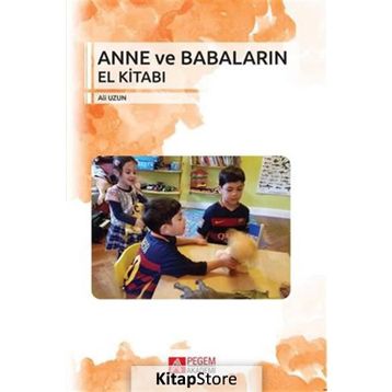 Anne ve Babaların El Kitabı - Ali Uzun