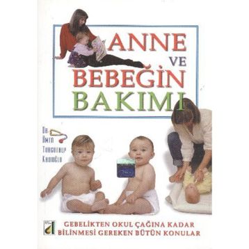 ANNE VE BEBEĞİN BAKIMI