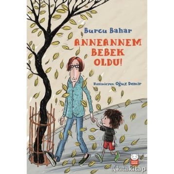 Anneannem Bebek Oldu! - Burcu Bahar