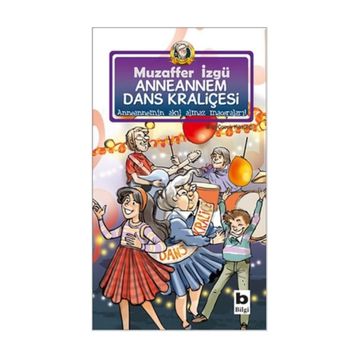 ANNEANNEM DANS KRALİÇESİ - MUZAFFER İZGU