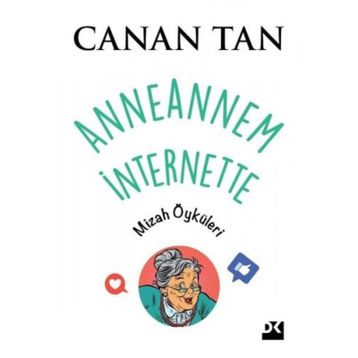 Anneannem İnternette - Canan Tan