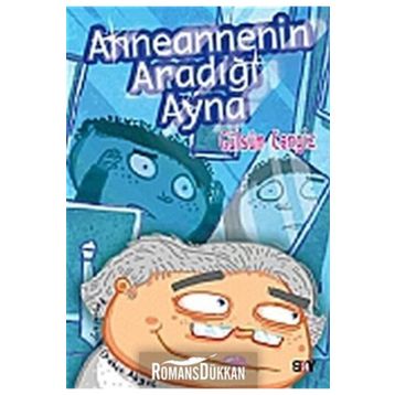 Anneannemin Aradığı Ayna - Gülsüm Cengiz