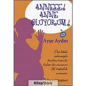 ANNEEE! ANNE OLUYORUM! - AYŞE AYDIN