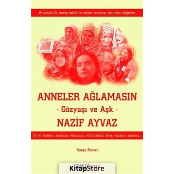 Anneler Ağlamasın - Nazif Ayvaz