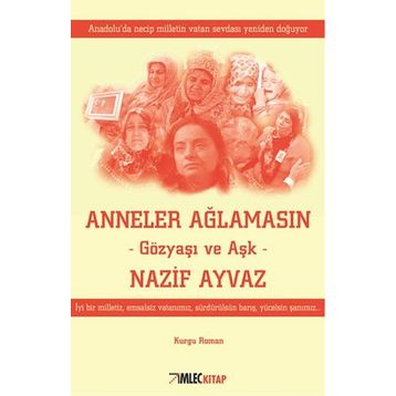 Anneler Ağlamasın - Nazif Ayvaz