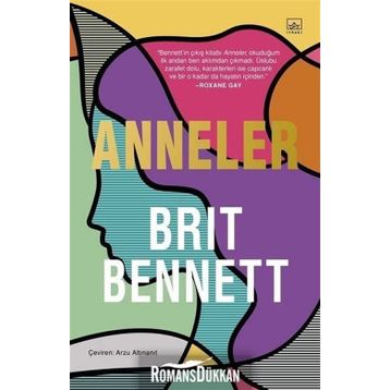 Anneler - Brit Bennett