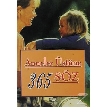 ANNELER ÜSTÜNE 365 SÖZ - KOLLEKTIF