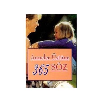 ANNELER ÜSTÜNE 365 SÖZ - KOLLEKTIF