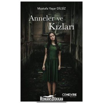Anneler Ve Kızları- Mustafa Yaşar Dilsiz