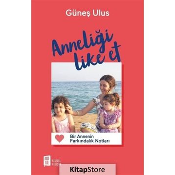 Anneliği Like Et - Güneş Ulus