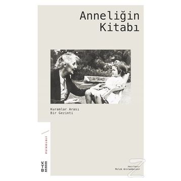 Anneliğin Kitabı - Melek Arslanbenzer