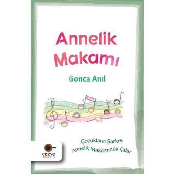 Annelik Makamı - Gonca Anıl