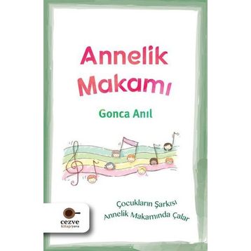 Annelik Makamı - Gonca Anıl