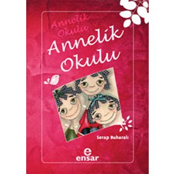 ANNELIK OKULU - SERAP BUHARALI