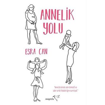 Annelik Yolu - Esra Can