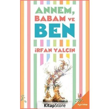 Annem Babam ve Ben - İrfan Yalçın