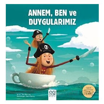 Annem Ben ve Duygularımız - Bea Taboada