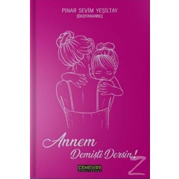 Annem Demişti Dersin - Pınar Sevim Yeşiltay